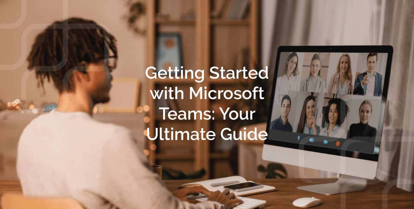 Microsoft Teams Guide Blog Post
